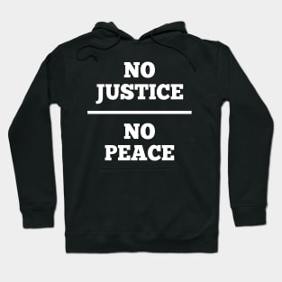 No Justice No Peace Black Lives Matter Hoodie